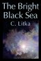 [The Lost Star Stories 01] • The Bright Black Sea